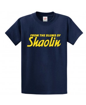 From the Slums of Shaolin Classic Unisex Kids and Adults T-Shirt For Music Fans